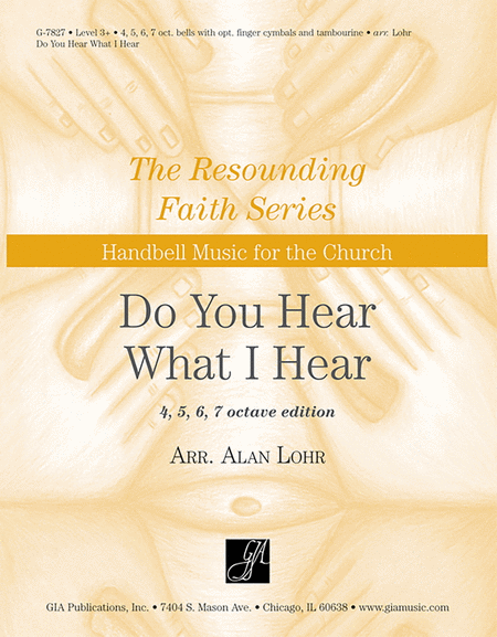 Do You Hear What I Hear - 4, 5, 6, or 7 oct. edition - Handbells by Noel Regney Handbell - Sheet Music