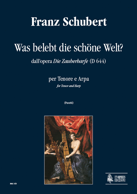 Was belebt die schöne Welt? from the Opera "Die Zauberharfe" (D 644) for Tenor and Harp