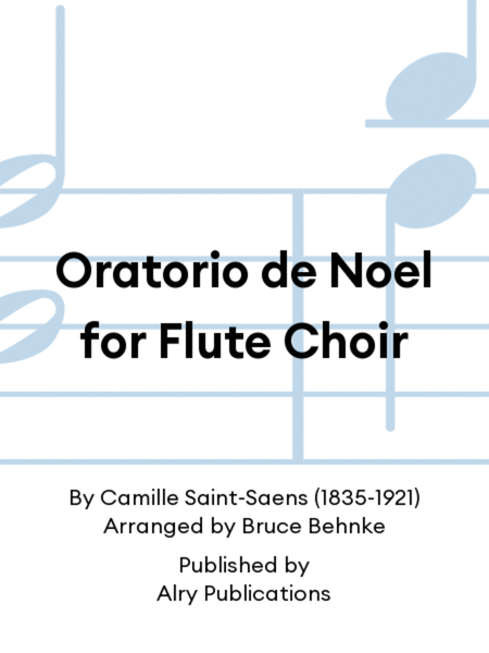 Oratorio de Noel for Flute Choir