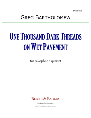Book cover for One Thousand Dark Threads on Wet Pavement (sax quartet)