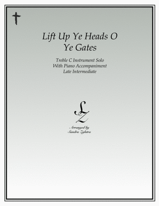 Lift Up Ye Heads O Ye Gates (treble C instrument solo)