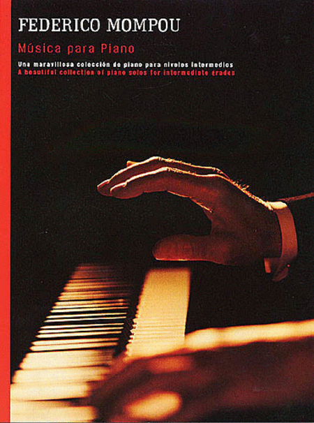 Federico Mompou: Musica Para Piano
