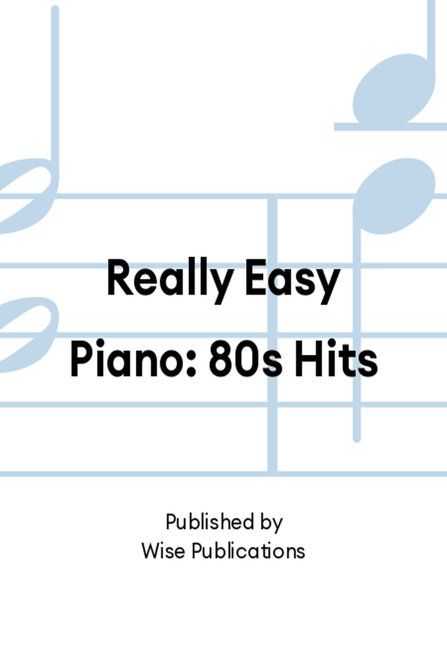 Really Easy Piano: 80s Hits Easy Piano scores gallery preview page 1