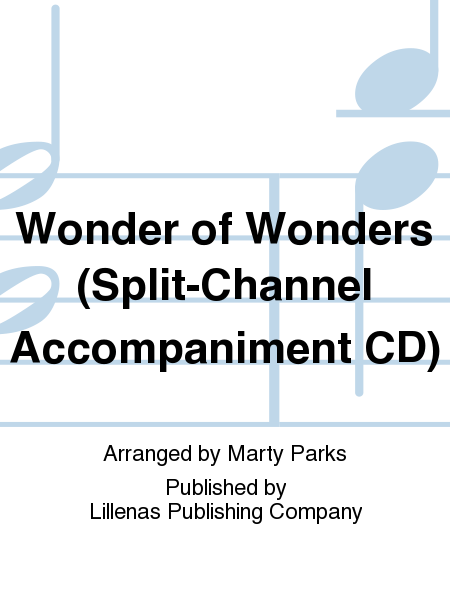 Wonder of Wonders (Split-Channel Accompaniment CD)
