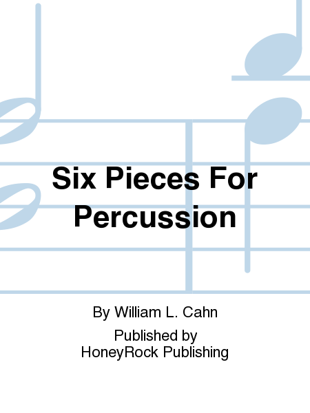 Six Pieces For Percussion