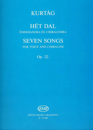 Sieben Lieder für Singstimme und Cimbalom op. 22