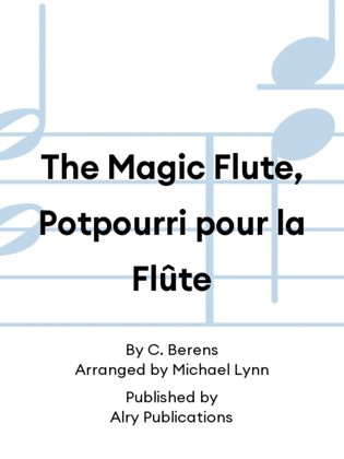 The Magic Flute, Potpourri pour la Flûte