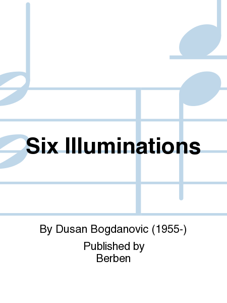 Six Illuminations