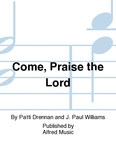 Come, Praise the Lord image number null