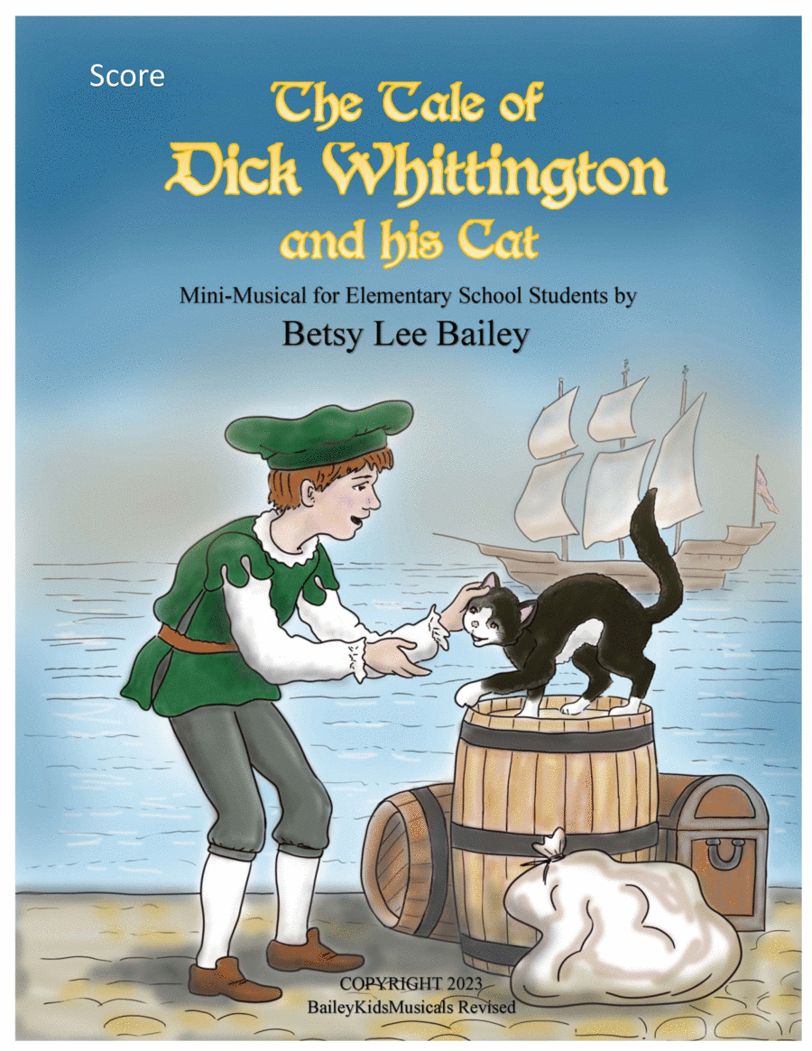 The Tale of Dick Whittington and His Cat - SCORE by Betsy Lee Bailey Voice - Digital Sheet Music