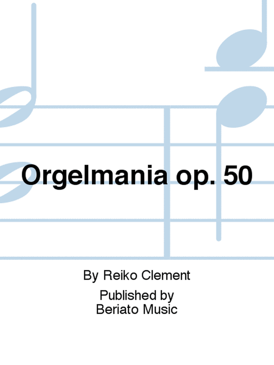 Orgelmania op. 50