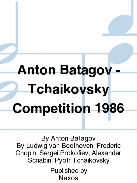 Anton Batagov - Tchaikovsky Competition 1986