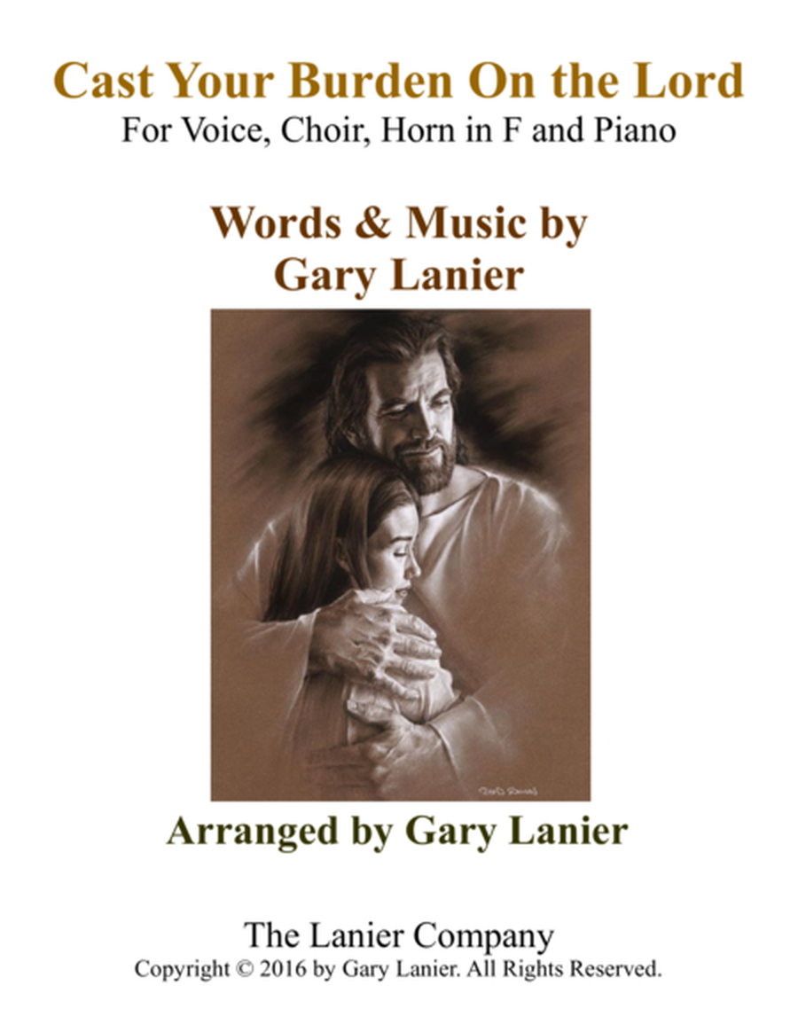 Gary Lanier: CAST YOUR BURDEN ON THE LORD (Worship - For Voice, Choir, Horn in F and Piano with Part image number null