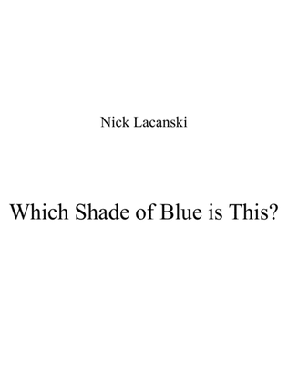 Book cover for Which Shade of Blue Is This?