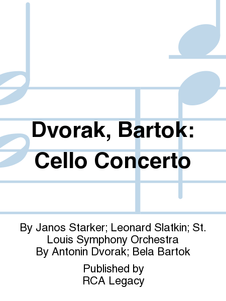 Dvorak, Bartok: Cello Concerto