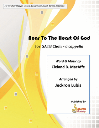 Near To The Heart Of God (SATB Choir a cappella)
