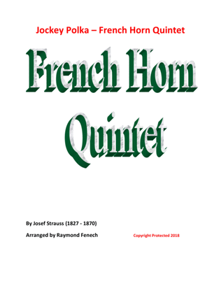 Jockey Polka (Josef Strauss) - for Horn Quintet (5 French Horns)