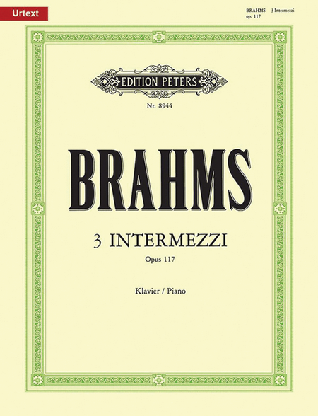 3 Intermezzos Op. 117 for Piano by Johannes Brahms Piano - Sheet Music