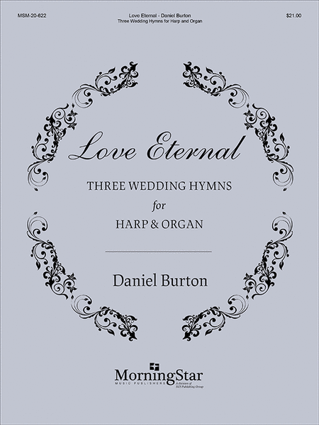 Love Eternal: Three Weddings Hymns for Harp and Organ