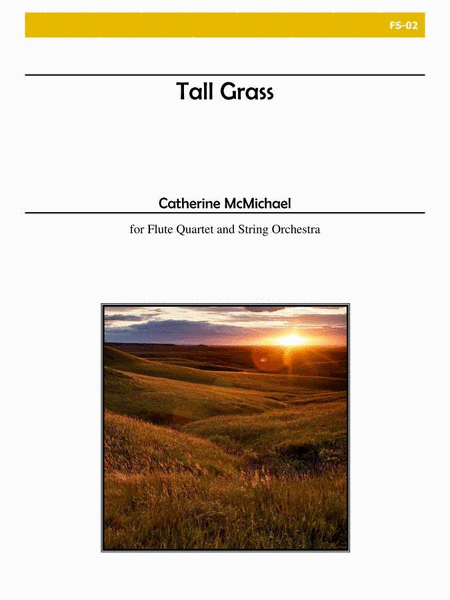 Tall Grass (Flute Quartet and String Orchestra)