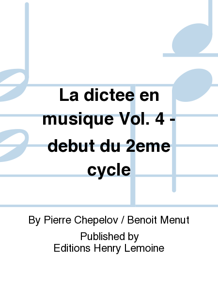 La dictee en musique - Volume 4 - debut du 2eme cycle