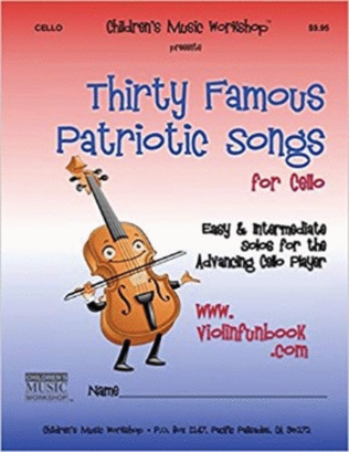 Book cover for Thirty Famous Patriotic Songs for Cello
