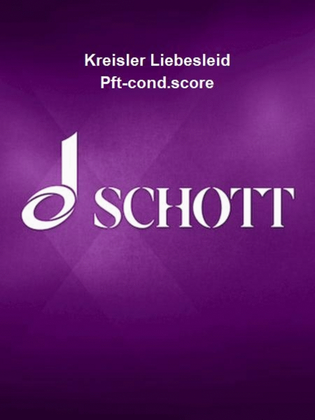 Kreisler Liebesleid Pft-cond.score
