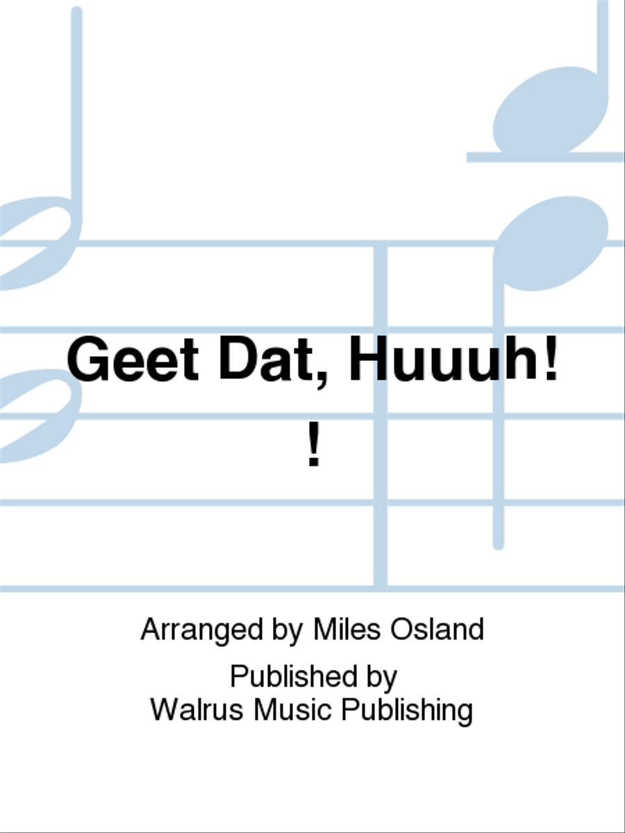 Geet Dat, Huuuh! ! Big Band scores gallery preview page 1