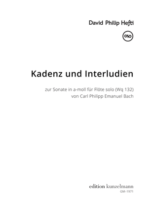 Book cover for Cadenza and Interludes for the Sonata in A minor for solo flute (Wq 132) by C. P. E. Bach