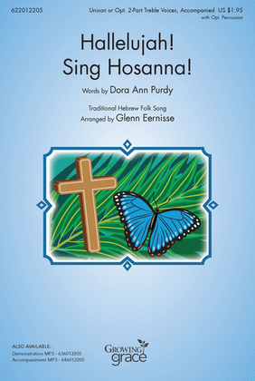 Hallelujah! Sing Hosanna!