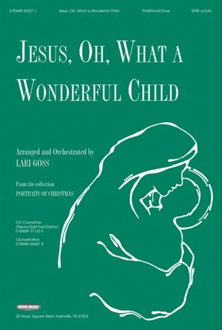 Jesus, Oh, What A Wonderful Child - Anthem 4-Part scores gallery preview page 1