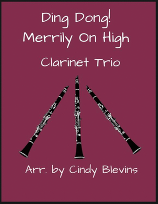 Ding Dong! Merrily On High, Clarinet Trio