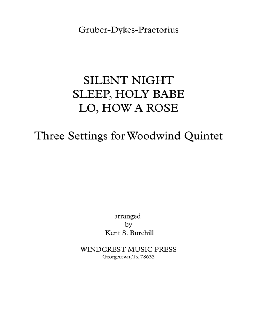 SILENT NIGHT, SLEEP HOLY BABE, LO HOW A ROSE - Three Settings for Woodwind Quintet image number null