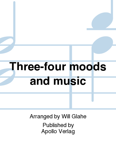 Three-four moods and music