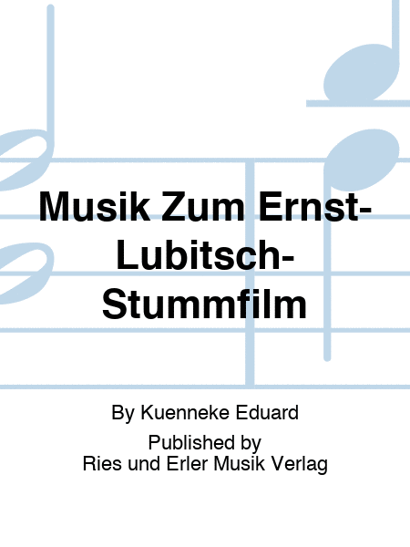 Musik Zum Ernst-Lubitsch-Stummfilm