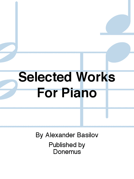 Selected Works For Piano