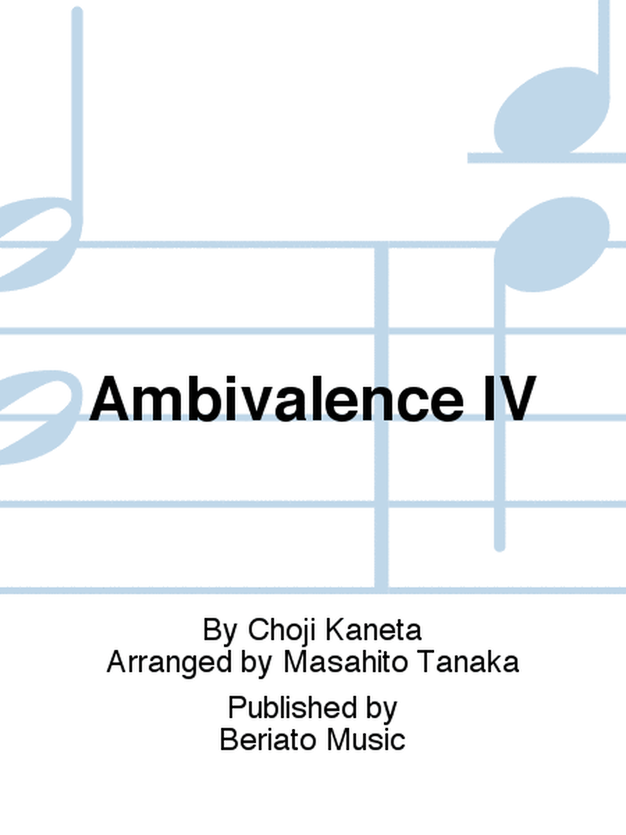 Ambivalence IV