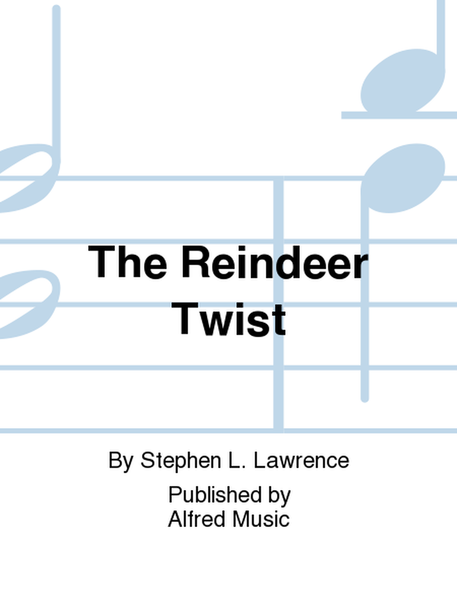 The Reindeer Twist