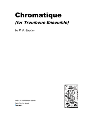 Chromatique (for Trombone Ensemble)
