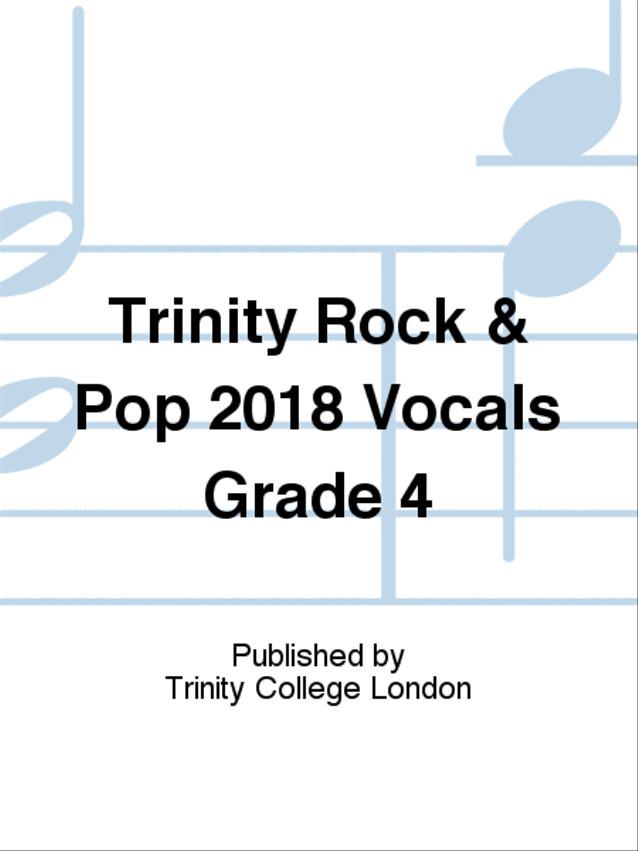 Trinity Rock & Pop 2018 Vocals Grade 4