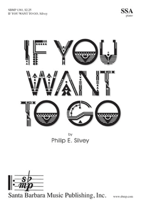 If You Want To Go - SSA Octavo