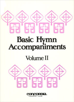 Book cover for Basic Hymn Accompaniments, Vol. II (Lent, Easter, Pentecost)