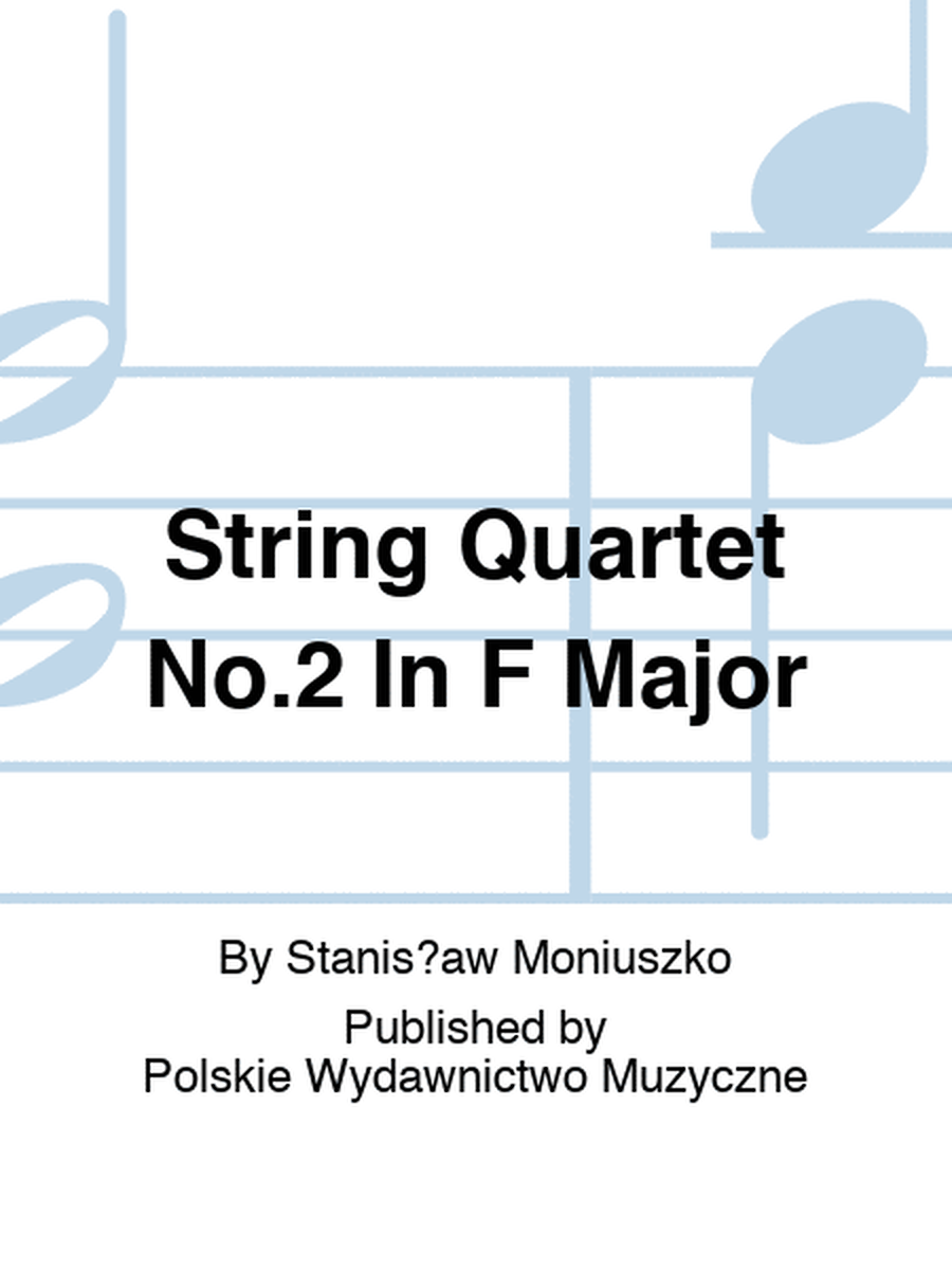 String Quartet No.2 In F Major