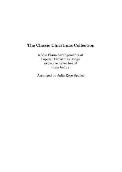 The Classic Christmas Collection (6 Solo Piano Arrangements of Popular Christmas Songs as you've never heard them before!) image number null