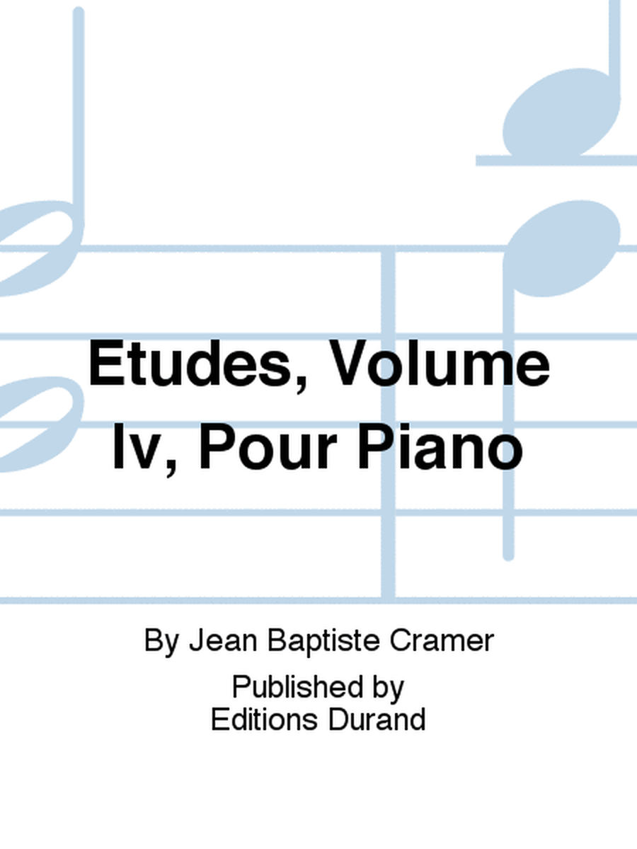 Etudes, Volume Iv, Pour Piano