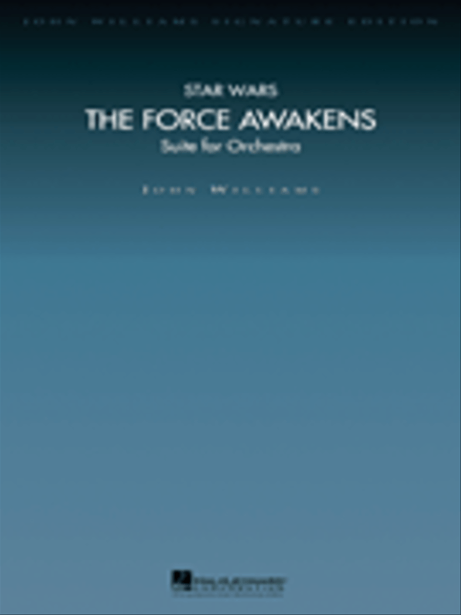 Star Wars: The Force Awakens (Suite for Orchestra)