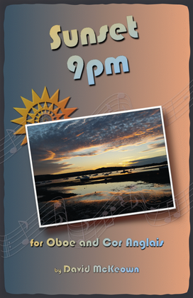 Book cover for Sunset 9pm, for Oboe and Cor Anglais (or English Horn) Duet