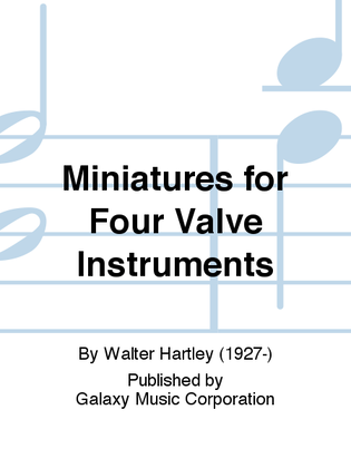 Miniatures for Four Valve Instruments