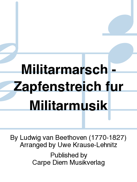 Militarmarsch - Zapfenstreich fur Militarmusik