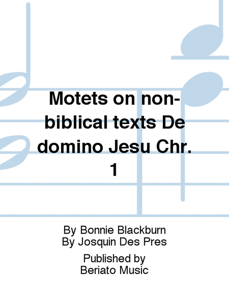 Motets on non-biblical texts De domino Jesu Chr. 1